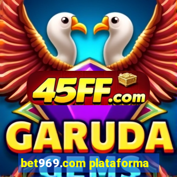 bet969.com plataforma
